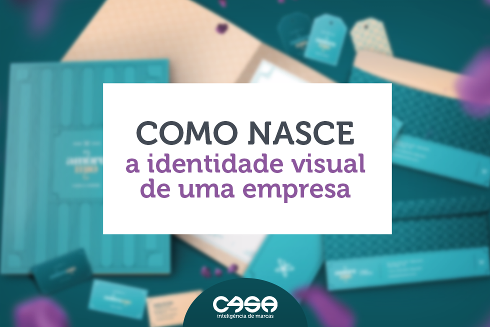 COMO NASCE A IDENTIDADE VISUAL DE UMA EMPRESA