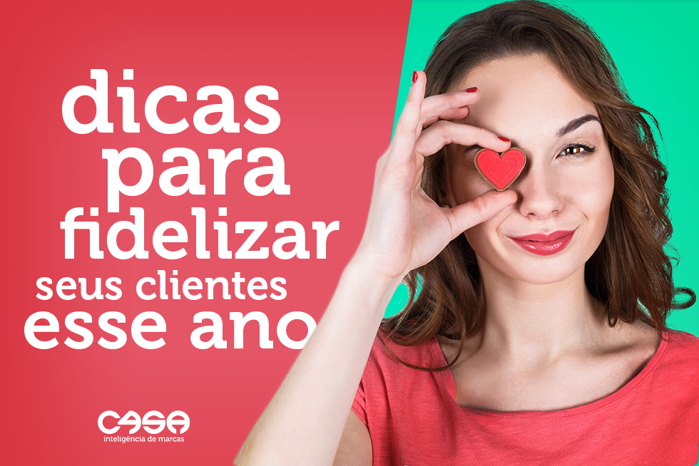 COMO FIDELIZAR SEUS CLIENTES ESSE ANO